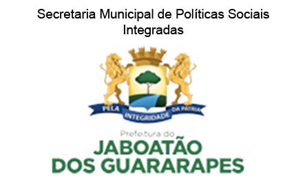 Secretaria Municipal de Políticas Sociais Integradas – Prefeitura de Jaboatão dos Guararapes
