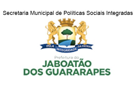 Secretaria Municipal de Políticas Sociais Integradas da Prefeitura de Jaboatão dos Guararapes