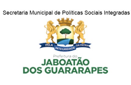 Secretaria Municipal de Políticas Sociais Integradas da Prefeitura de Jaboatão dos Guararapes